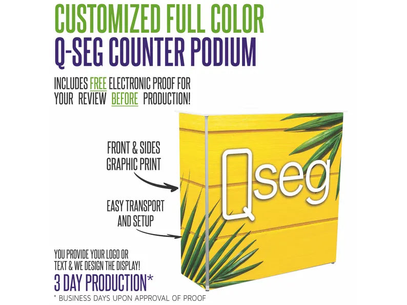 Custom Full Color Q-SEG Counter Height Podium