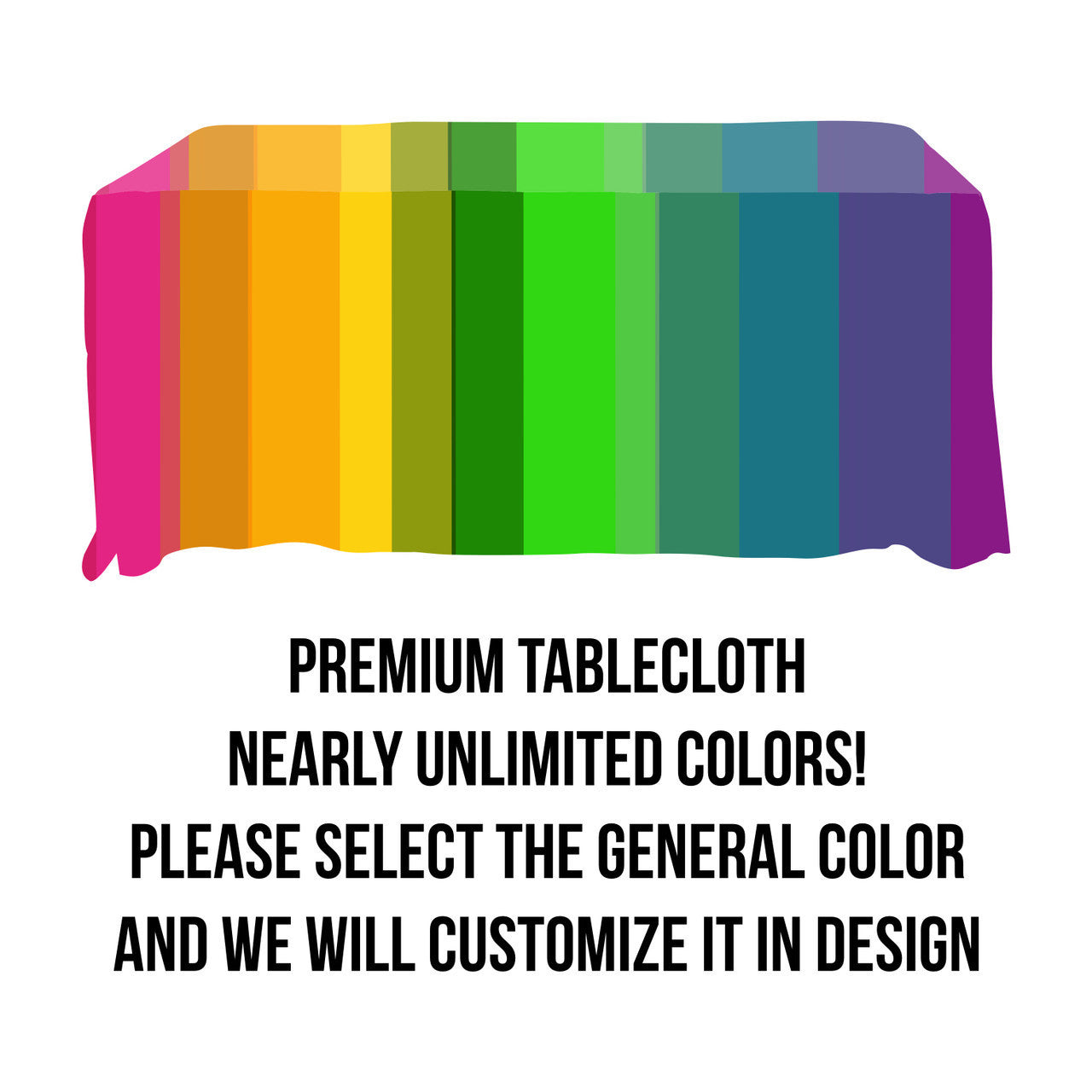 Premium Grade Custom Stretch Style Tablecloth - 6ft Closed Back